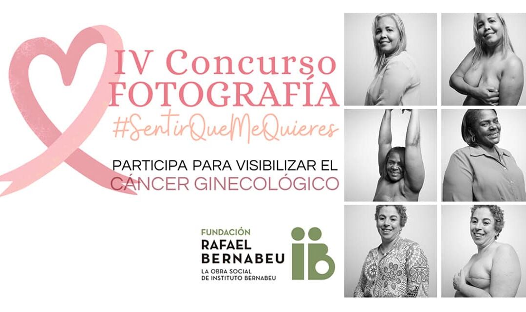 IV Edición del Concurso de Fotografía Amateur para Concienciar sobre el Cáncer Ginecológico de la Fundación Rafael Bernabeu