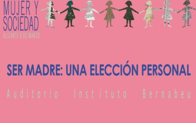 VII fórum IB mujer y sociedad. “Ser madre: una elección personal”