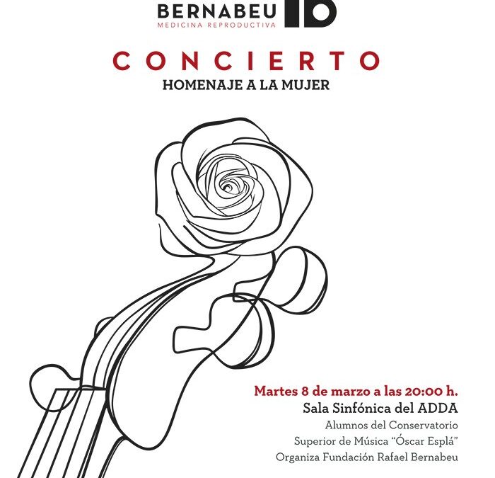 El Instituto Bernabeu invita a la sociedad alicantina a una nueva edición del Concierto Homenaje a la Mujer